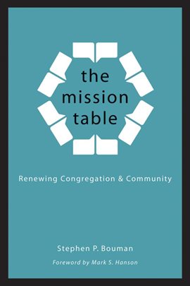 Cover image for The Mission Table: Renewing Congregation and Community