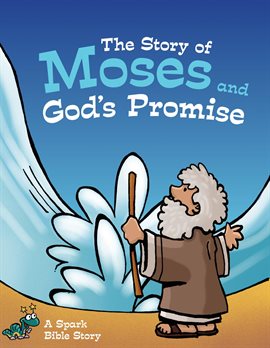 Cover image for The Story of Moses and God's Promise