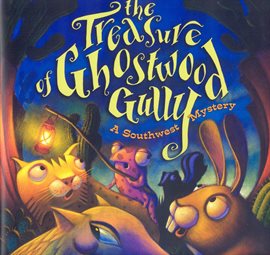 Cover image for Treasure of Ghostwood Gully
