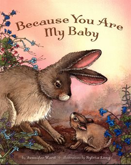 Cover image for Because You Are My Baby