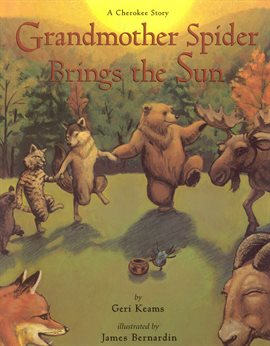 Cover image for Grandmother Spider Brings the Sun