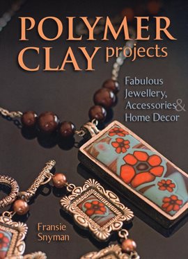Cover image for Polymer Clay Projects