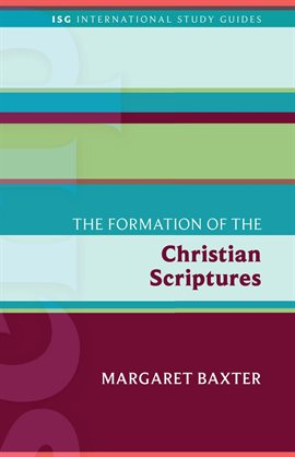 Imagen de portada para The Formation of the Christian Scriptures