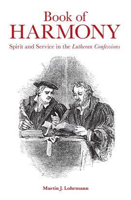 Cover image for Book of Harmony: Spirit and Service in the Lutheran Confessions