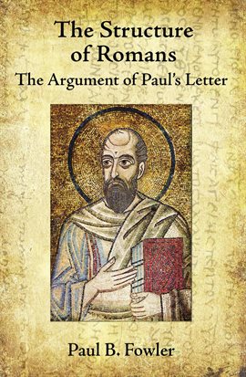Cover image for The Structure of Romans: The Argument of Paul's Letter