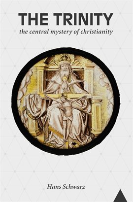 Cover image for The Trinity: The Central Mystery of Christianity