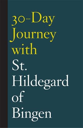 Imagen de portada para 30-Day Journey With St. Hildegard of Bingen