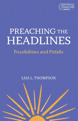 Imagen de portada para Preaching the Headlines