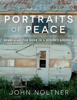 Imagen de portada para Portraits of Peace: Searching for Hope in a Divided America