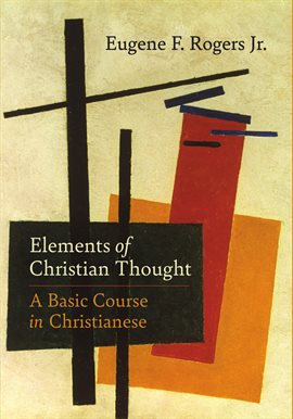 Cover image for Elements of Christian Thought: A Basic Course in Christianese