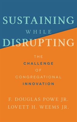 Cover image for Sustaining While Disrupting