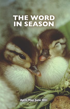 Imagen de portada para The Word in Season: April May June 2021
