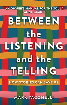 Book Jacket: Between the Listening and the Telling
