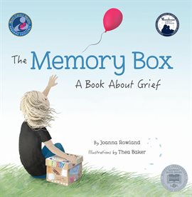 Cover image for The Memory Box: A Book About Grief