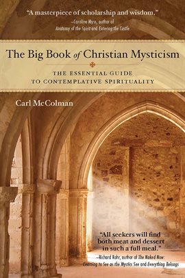Cover image for The Big Book of Christian Mysticism: The Essential Guide to Contemplative Spirituality