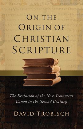 Cover image for On the Origin of Christian Scripture