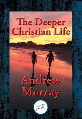 Cover image for The Deeper Christian Life