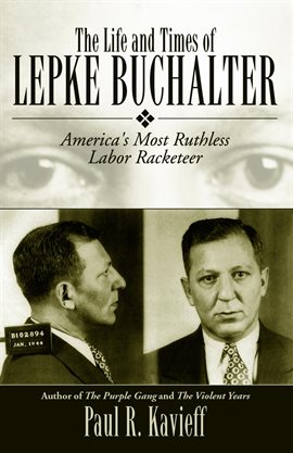 Cover image for The Life and Times of Lepke Buchalter
