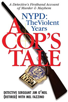 Cover image for A Cop's Tale--NYPD: The Violent Years