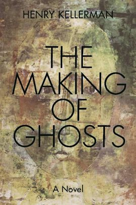 Cover image for The Making of Ghosts