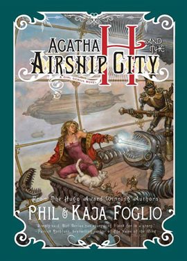 Cover image for Agatha H. and the Airship City