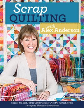 Cover image for Scrap Quilting with Alex Anderson