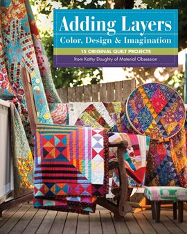 Cover image for Adding Layers-Color, Design & Imagination