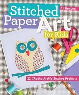 Cover image for Stitched Paper Art for Kids