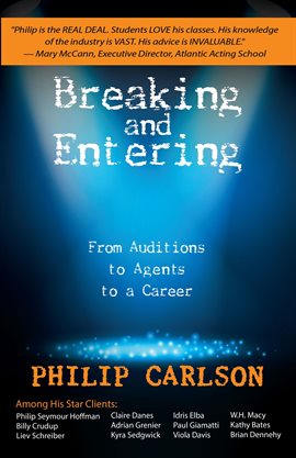 Cover image for Breaking and Entering: A Manual for the Working Actor