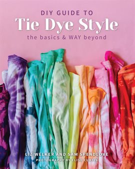 Cover image for DIY Guide to Tie Dye Style