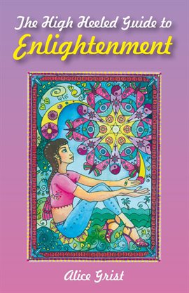 Cover image for The High Heeled Guide to Enlightenment
