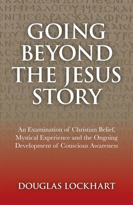 Cover image for Going Beyond the Jesus Story