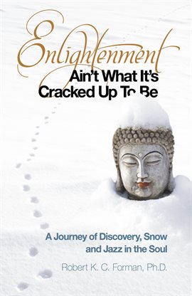 Cover image for Enlightenment Ain't What It's Cracked Up To Be