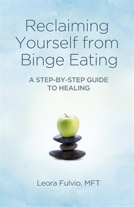 Cover image for Reclaiming Yourself from Binge Eating