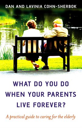 Imagen de portada para What Do You Do When Your Parents Live Forever?