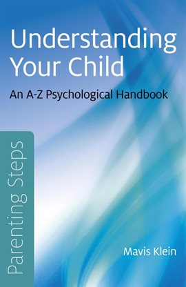 Cover image for Parenting Steps - Understanding Your Child