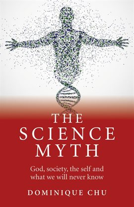 Cover image for The Science Myth