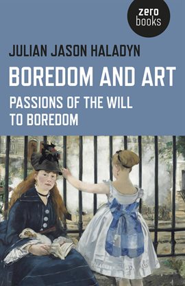 Cover image for Boredom and Art
