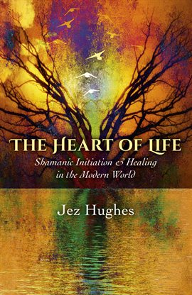 Cover image for The Heart of Life