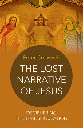 Imagen de portada para The Lost Narrative of Jesus