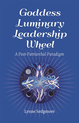 Cover image for Goddess Luminary Leadership Wheel