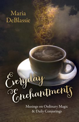 Cover image for Everyday Enchantments