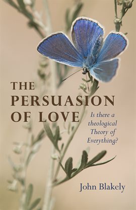 Cover image for The Persuasion of Love