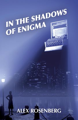 Cover image for In the Shadows of Enigma: A Novel