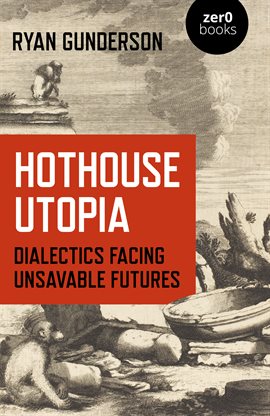 Cover image for Hothouse Utopia