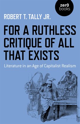 Cover image for For a Ruthless Critique of All that Exists