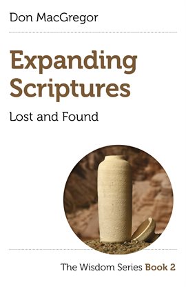 Imagen de portada para Expanding Scriptures: Lost and Found