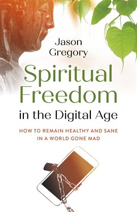 Cover image for Spiritual Freedom in the Digital Age