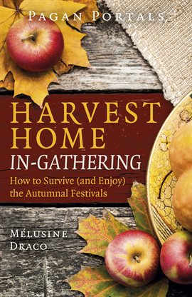 Cover image for Pagan Portals - Harvest Home: In-Gathering