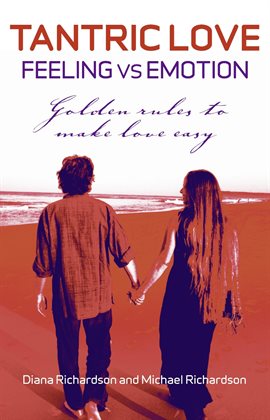 Cover image for Tantric Love: Feeling Vs Emotion: Golden